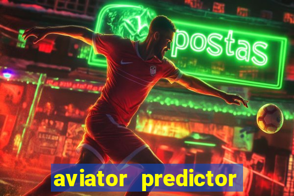 aviator predictor v4.0 activation code